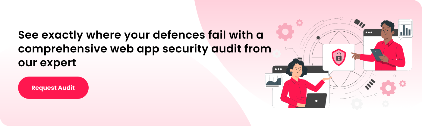 See exactly where your defenses fail with a comprehensive web app security audit from our expert