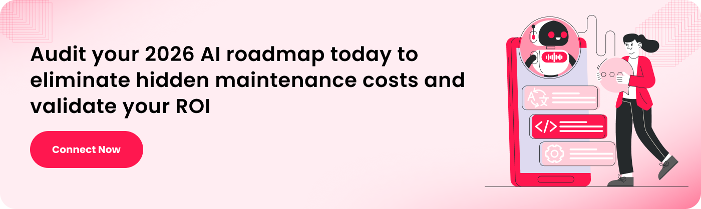 Audit your 2026 AI roadmap today to eliminate hidden maintenance costs and validate your ROI
